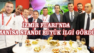 İzmir Fuarı’nda Manisa Standı Büyük İlgi Gördü