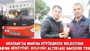 Akhisar’da Manisa Büyükşehir Belediyesi Toplu Taşıma Sürücüsü, Bulduğu Altınları Sahibine Teslim Etti