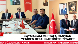 Kaymakam Mustafa Can’dan Yeniden Refah Partisi’ne Ziyaret
