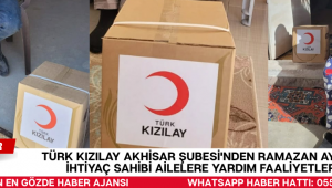 Türk Kızılay Akhisar Şubesi'nden Ramazan Ayında İhtiyaç Sahibi ailelere yardım faaliyetleri