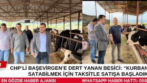 CHP'li Başevirgen'e Dert Yanan Besici: 