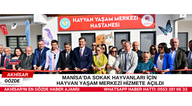 Manisa’da Sokak Hayvanları İçin Hayvan Yaşam Merkezi Hizmete Açıldı