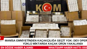 Manisa Emniyetinden Kaçakçılığa Geçit Yok: Dev Operasyonda Yüklü Miktarda Kaçak Ürün Yakalandı