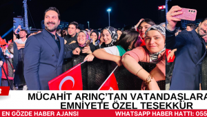 Mücahit Arınç’tan Vatandaşlara ve Emniyete Özel Teşekkür