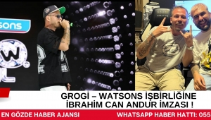 Grogi – Watsons İşbirliğine İbrahim Can Andur İmzası !