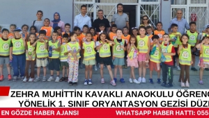 ZEHRA MUHİTTİN KAVAKLI ANAOKULU 5 YAŞ GRUBU ÖĞRENCİLERİNE YÖNELİK 1. SINIF ORYANTASYON GEZİSİ DÜZENLEDİ