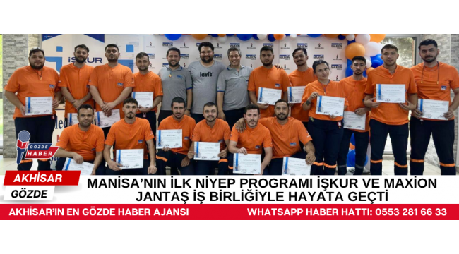 Manisa’nın İlk NİYEP Programı İŞKUR ve Maxion Jantaş İş Birliğiyle Hayata Geçti