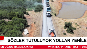 Sözler Tutuluyor Yollar Yenileniyor