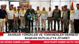 Akhisar Yörükler ve Türkmenler Derneği’nden Başkan Dutlulu’ya Ziyaret