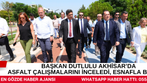 Başkan Dutlulu Akhisar'da Asfalt Çalışmalarını İnceledi, Esnafla Buluştu