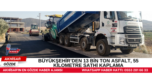 Büyükşehir’den 13 Bin Ton Asfalt, 55 Kilometre Sathi Kaplama