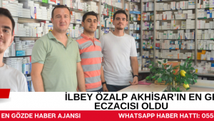 İLBEY ÖZALP AKHİSAR'IN EN GENÇ ECZACISI OLDU