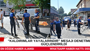 “Kaldırımlar Yayalarındır” Mesajı Denetimlerle Güçlendirildi