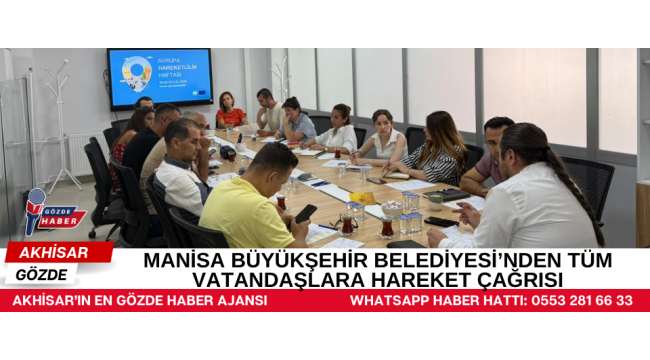 Manisa Büyükşehir Belediyesi’nden Tüm Vatandaşlara Hareket Çağrısı