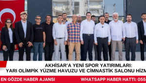 Akhisar’a Yeni Spor Yatırımları: Yarı Olimpik Yüzme Havuzu ve Cimnastik Salonu Hizmete Hazır