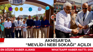 AKHİSAR’DA “MEVLİD-İ NEBİ SOKAĞI” AÇILDI