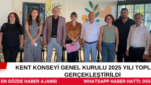 Kent Konseyi Genel Kurulu 2025 Yılı Toplantısı Gerçekleştirildi