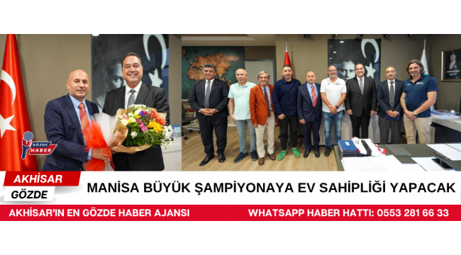 Manisa Büyük Şampiyonaya Ev Sahipliği Yapacak