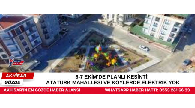 6-7 Ekim’de Planlı Kesinti! Atatürk Mahallesi ve Köylerde Elektrik Yok