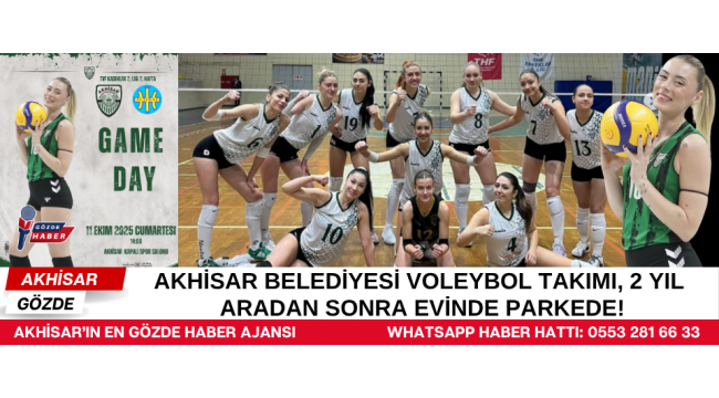 Akhisar Belediyesi Voleybol Takımı, 2 Yıl Aradan Sonra Evinde Parkede!