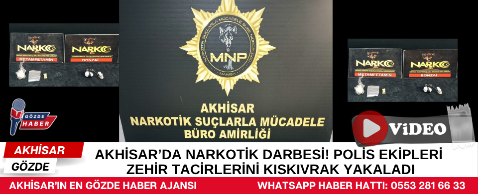 Akhisar'da Narkotik Darbesi! Polis Ekipleri Zehir Tacirlerini Kıskıvrak Yakaladı