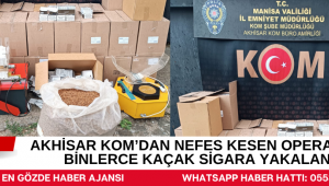 Akhisar KOM'dan Nefes Kesen Operasyon! Binlerce Kaçak Sigara Yakalandı