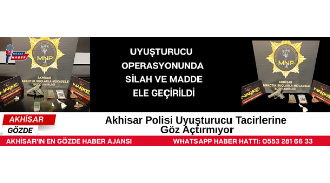 Akhisar Polisi Uyuşturucu Tacirlerine Göz Açtırmıyor