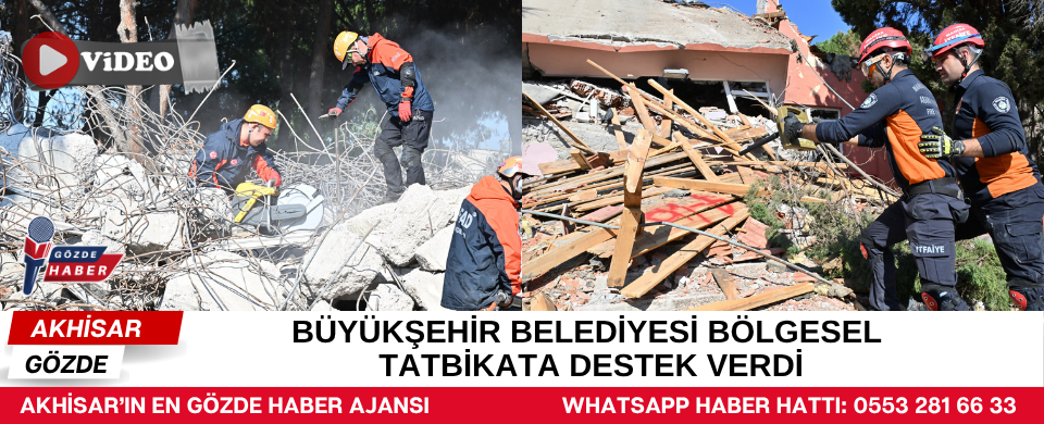 Büyükşehir Belediyesi Bölgesel Tatbikata Destek Verdi