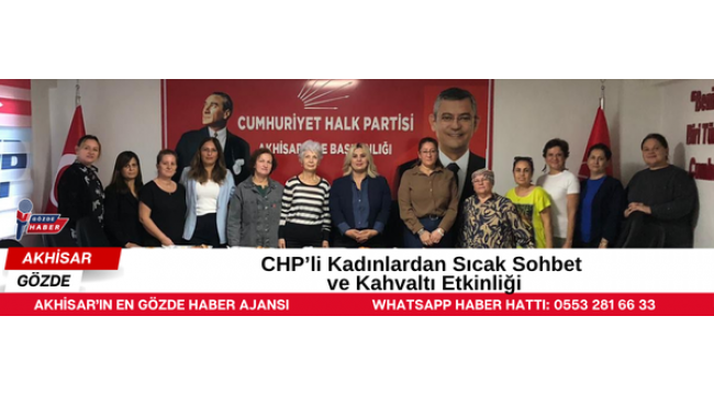 CHP’li Kadınlardan Sıcak Sohbet ve Kahvaltı Etkinliği