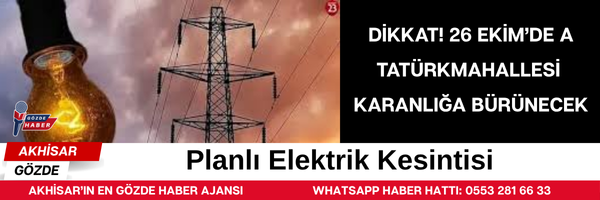 Dikkat! 26 Ekim’de A tatürkMahallesi Karanlığa Bürünecek