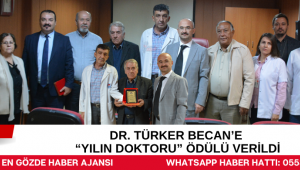 DR. TÜRKER BECAN’E “YILIN DOKTORU” ÖDÜLÜ VERİLDİ