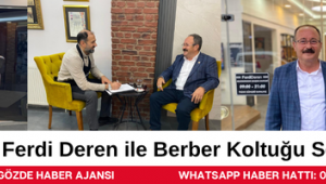 Ferdi Deren ile Berber Koltuğu Sohbetleri
