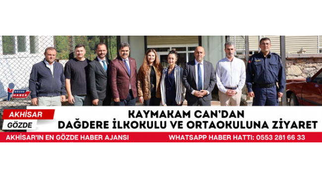 KAYMAKAM CAN’DAN DAĞDERE İLKOKULU VE ORTAOKULUNA ZİYARET