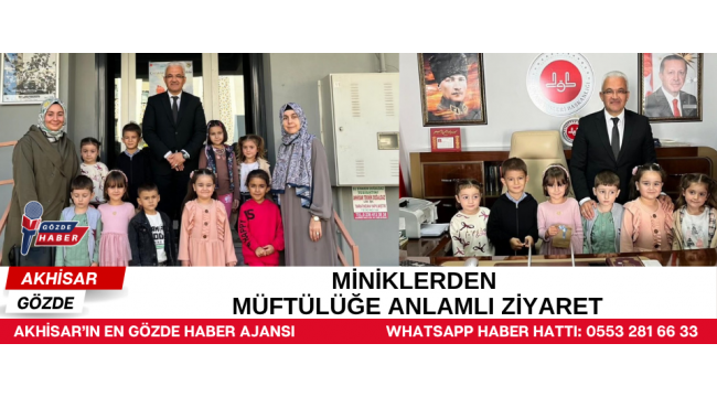 MİNİKLERDEN MÜFTÜLÜĞE ANLAMLI ZİYARET