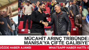 MÜCAHİT ARINÇ TRİBÜNDE: MANİSA’YA ÇİFTE GALİBİYET