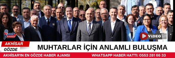 MUHTARLAR İÇİN ANLAMLI BULUŞMA