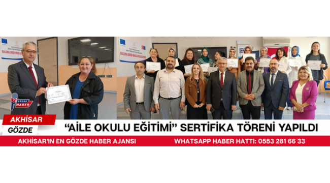 “AİLE OKULU EĞİTİMİ” SERTİFİKA TÖRENİ YAPILDI
