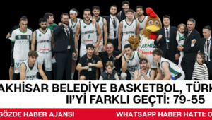Akhisar Belediye Basketbol, Türk Telekom II’yi Farklı Geçti: 79-55