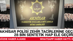 Akhisar Polisi Zehir Tacirlerine Geçit Vermedi: 28 Bin Sentetik Hap Ele Geçirildi!