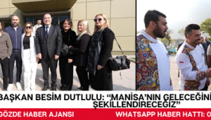 Başkan Besim Dutlulu: “Manisa’nın Geleceğini Ortak Akılla Şekillendireceğiz”