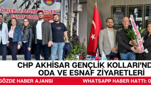 CHP Akhisar Gençlik Kolları’ndan Oda ve Esnaf Ziyaretleri