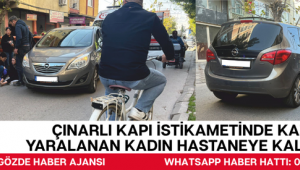 Çınarlı Kapı İstikametinde Kaza: Yaralanan Kadın Hastaneye Kaldırıldı