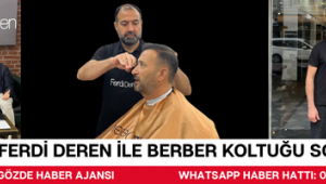 Ferdi Deren ile berber koltuğu sohbetleri 