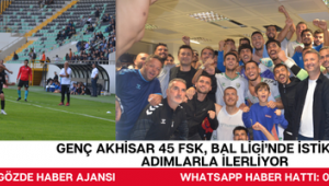Genç Akhisar 45 FSK, BAL Ligi’nde İstikrarlı Adımlarla İlerliyor