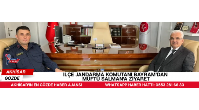 İLÇE JANDARMA KOMUTANI BAYRAM’DAN MÜFTÜ SALMAN’A ZİYARET