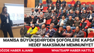 Manisa Büyükşehir’den Şoförlere Kapsamlı Eğitim: Hedef Maksimum Memnuniyet