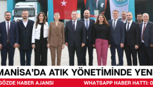 Manisa’da Atık Yönetiminde Yeni Dönem: 
