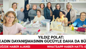 Yıldız Polat: “Kadın Dayanışmasının Gücüyle Daha da Büyüyoruz”