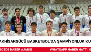 Akhisargücü Basketbol'da Şampiyonluk Kupasını Aldı 