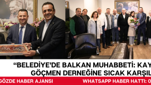 “Belediye’de Balkan Muhabbeti: Kayserili’den Göçmen Derneğine Sıcak Karşılama”